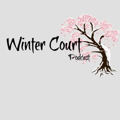 Winter Court Podcast