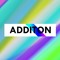 Additon