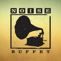 NoiseBuffet