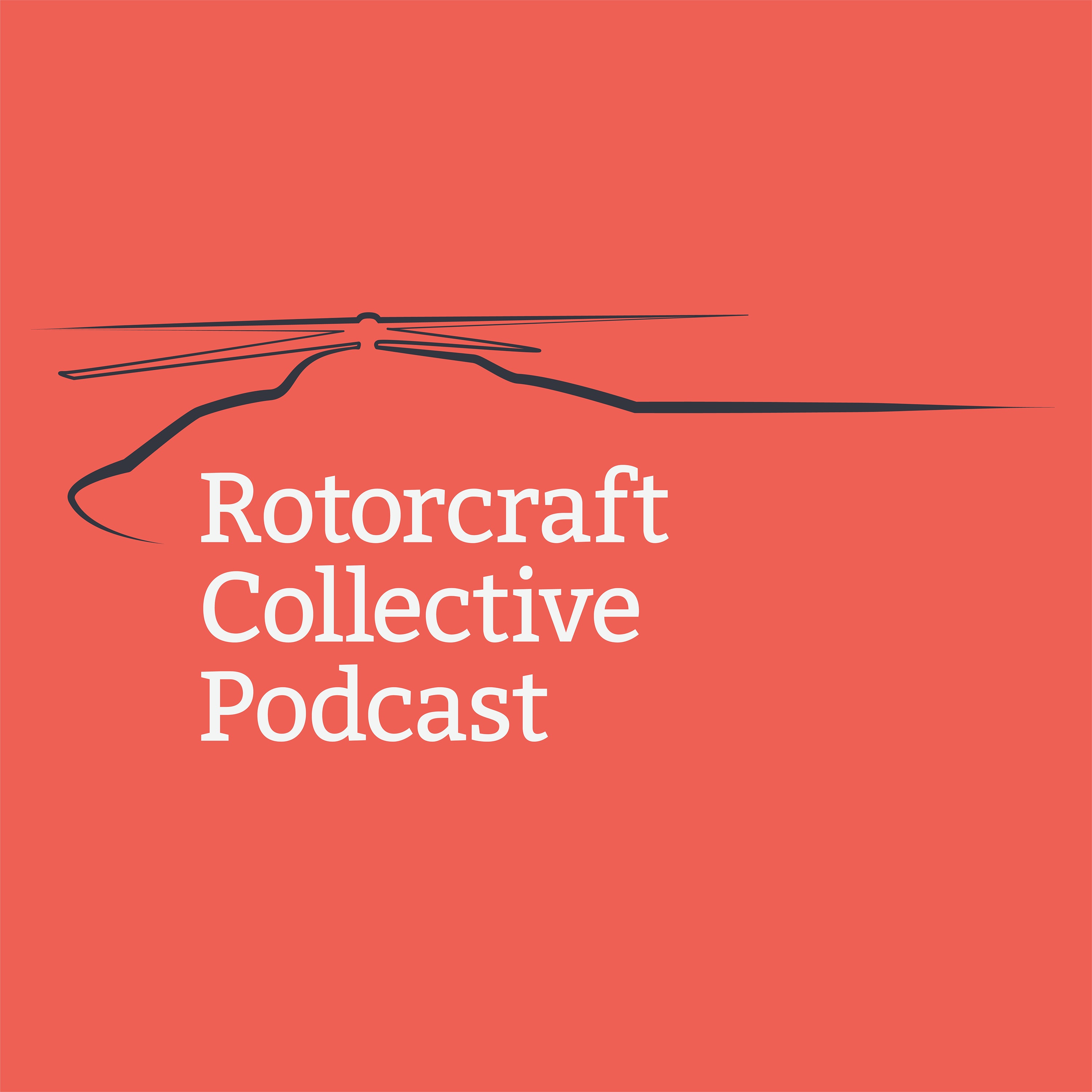 Rotorcraft Collective Podcast