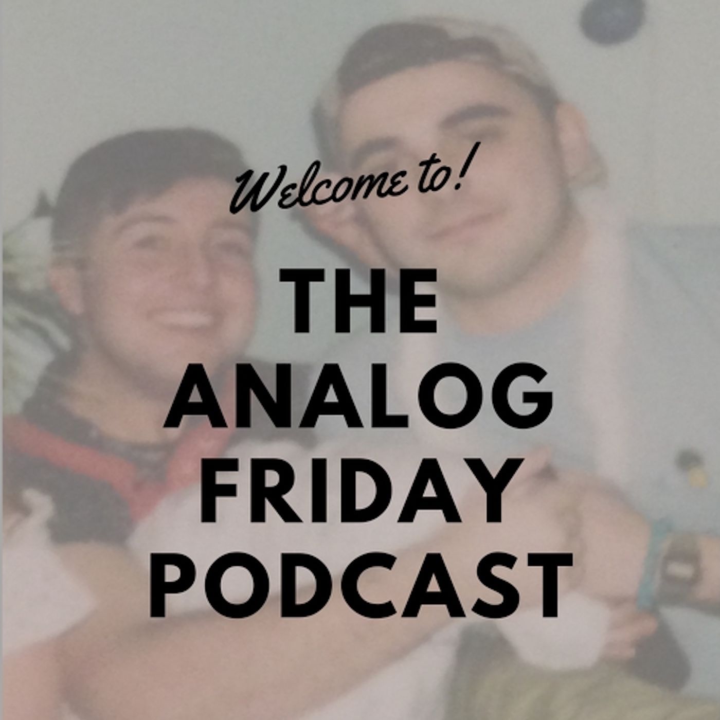 Analog Friday Podcast