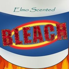 elmo scented bleach