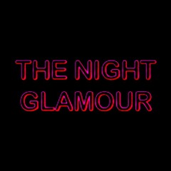 The Night Glamour