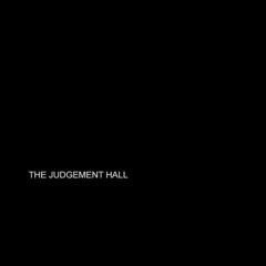 The Judgement Hall