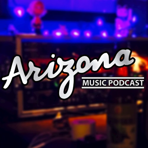 Stream Arizona Music Podcast (AMP) Listen to podcast episodes online