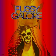 PUSSY GALORE