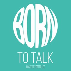 Born To Talk
