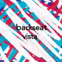 Backseat Vista