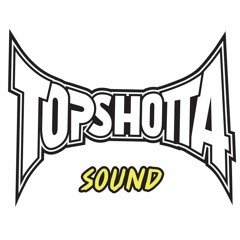 Top Shotta Sound