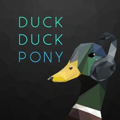 Duck Duck Pony