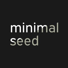 Minimal Seed