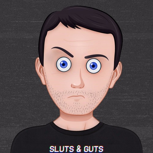Sluts & Guts’s avatar