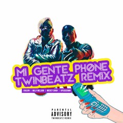 Mi Gente Phone (Twinbeatz Remix)