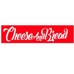 CheeseAndBread