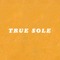 True Sole