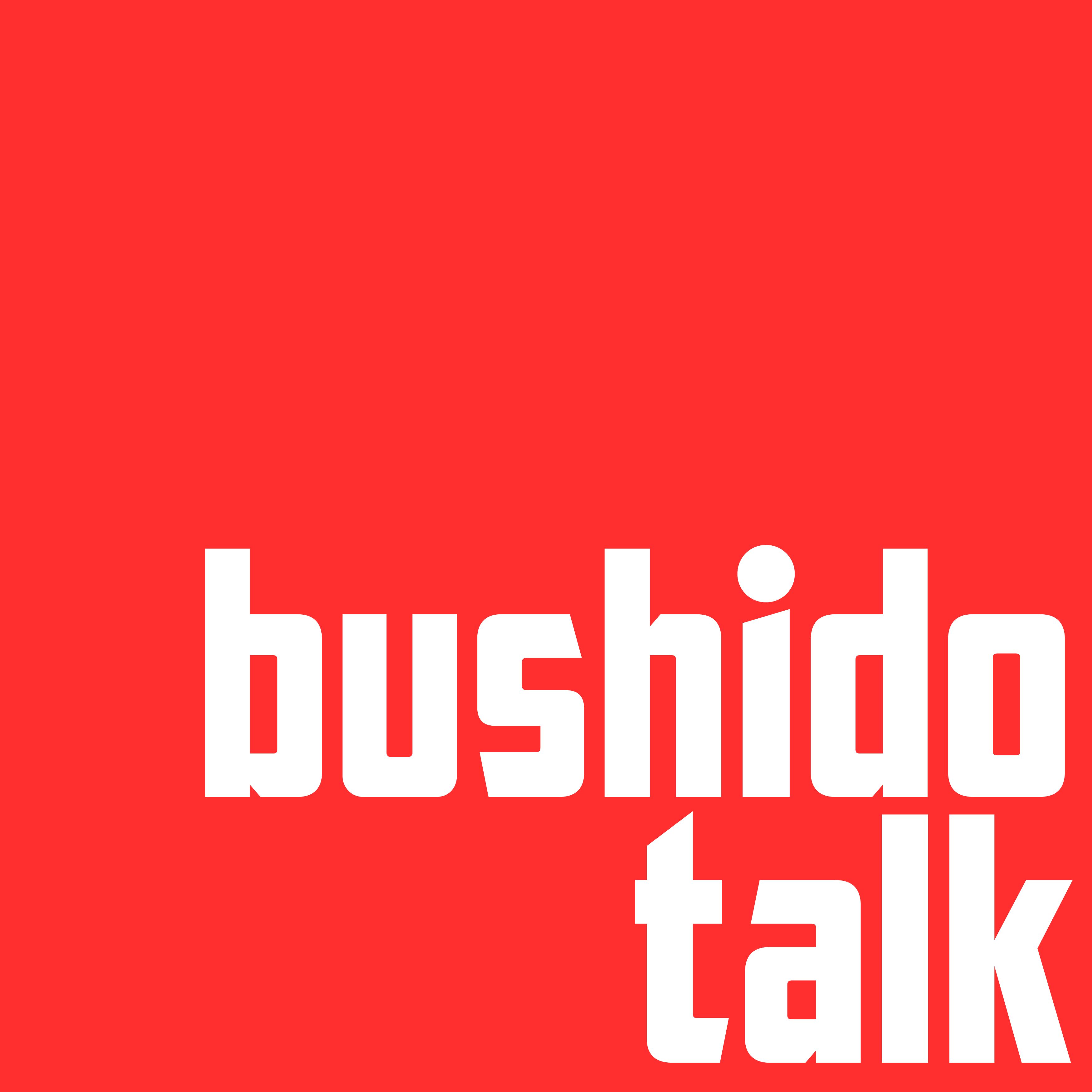 Bushido Talk Podcast