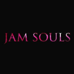 JAM SOULS