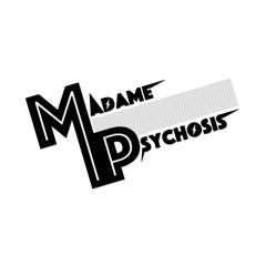 Madame Psychosis