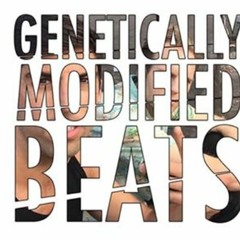 geneticallymodifiedbeats