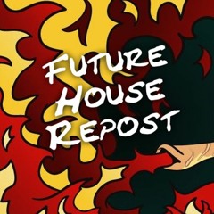 Future House Repost Channel