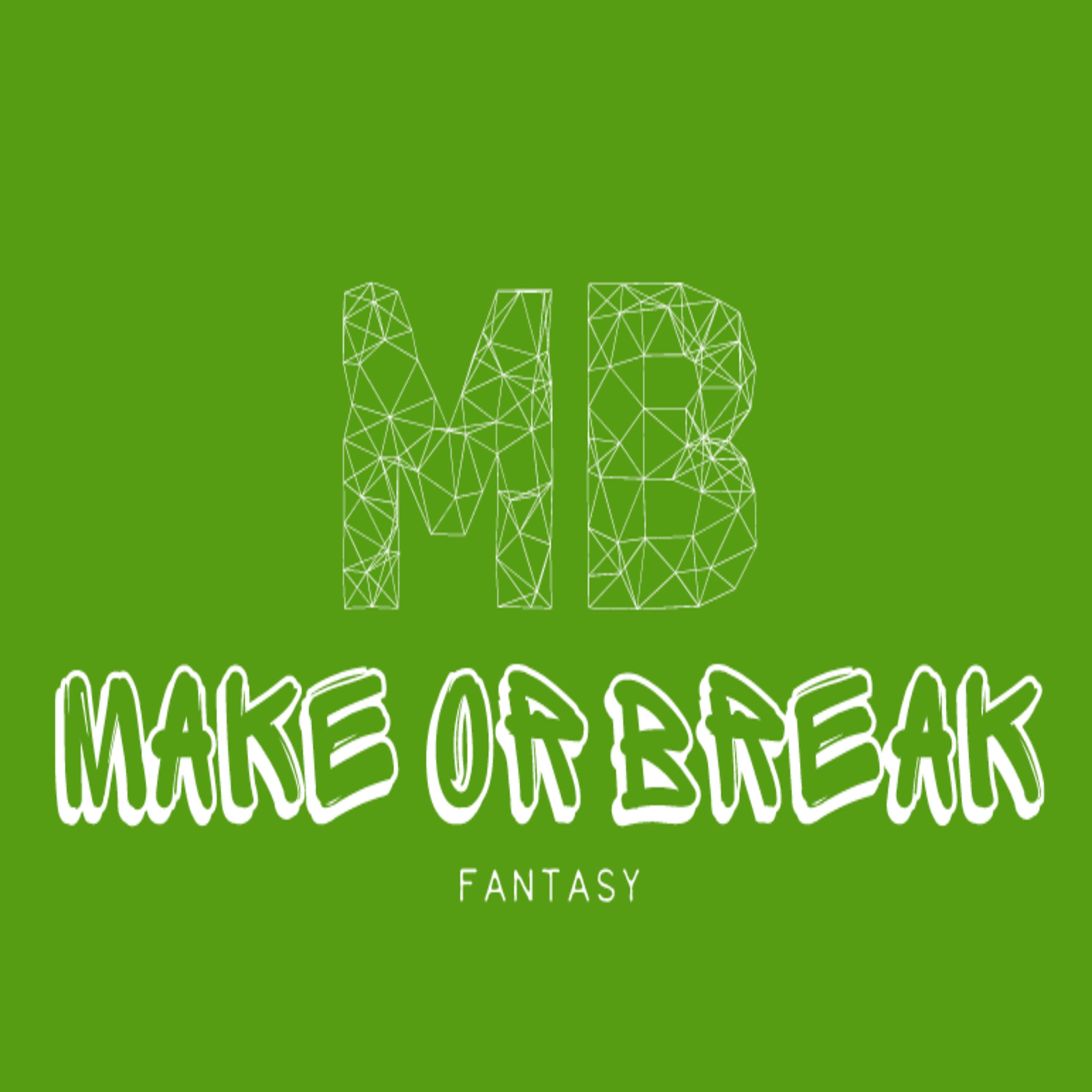 Make or Break Fantasy Football