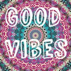 Good Vibes