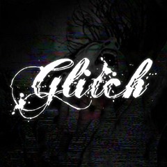 Glitch