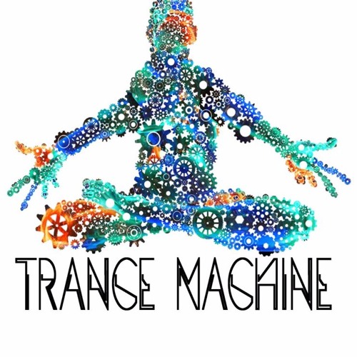 Stream Trance Machine music | Listen to songs, albums, playlists for ...