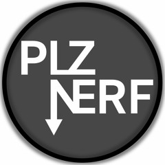 Plz Nerf
