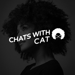 Chats With Cat Podcast