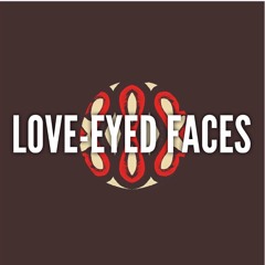 Love-Eyed Faces