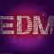 EDM Sanity
