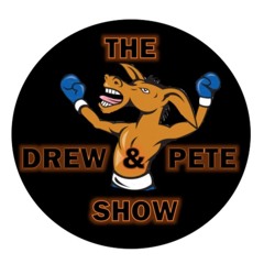 The Drew & Pete Show