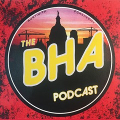 The BHA Podcast