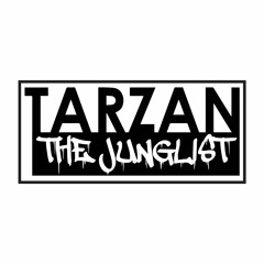 Tarzan The Junglist