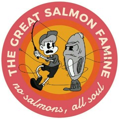 The Great Salmon Famine