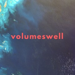 Volumeswell