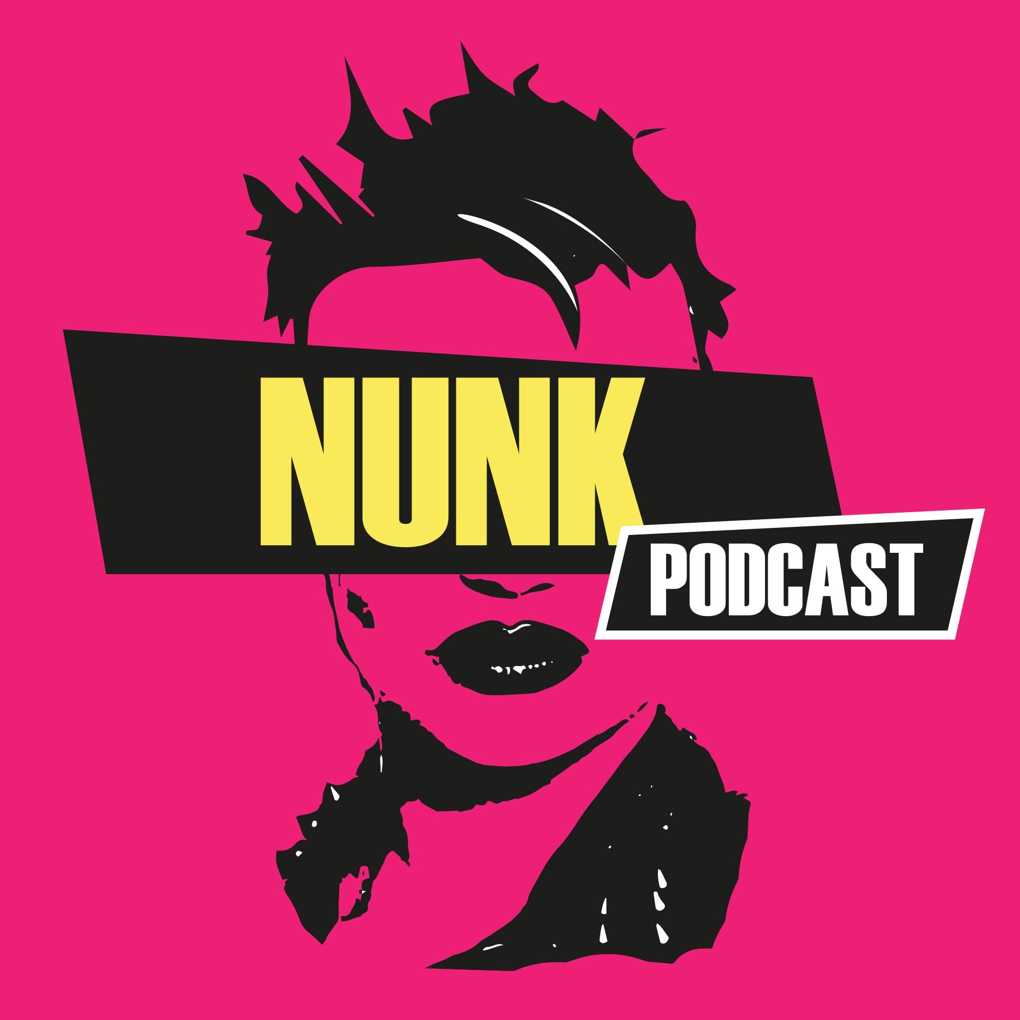 NUNK EPISODE 1 - GENERAL TOPICS