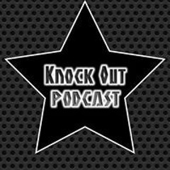 Knock Out Podcast