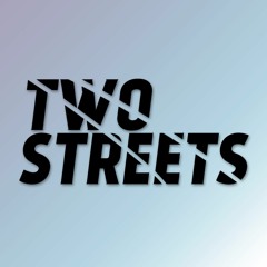 Two Streets