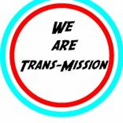 We are Trans-Mission