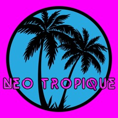 Neo Tropique