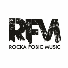 Rocka Fobic Music