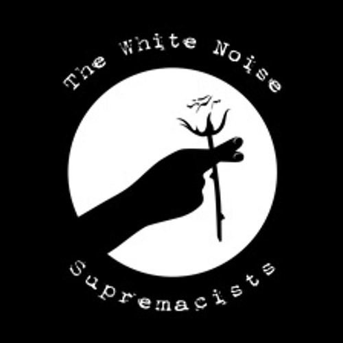 The White Noise Supremacists’s avatar