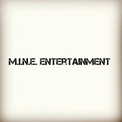 M.I.N.E. Entertainment LLC