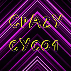 CrAzY cYc01