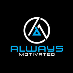 Always Motivated