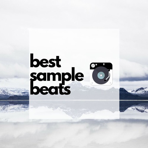 Stream Best Sample Beats 🔥 music Listen to songs, albums, playlists for free on SoundCloud