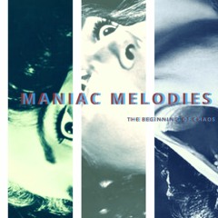 Maniac Melodies