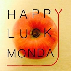 Happy Lucky Monday
